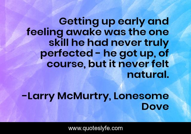 Getting up early and feeling awake was the one skill he had never truly perfected - he got up, of course, but it never felt natural.