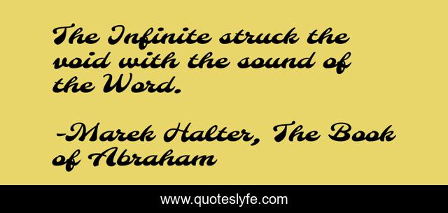 The Infinite struck the void with the sound of the Word.
