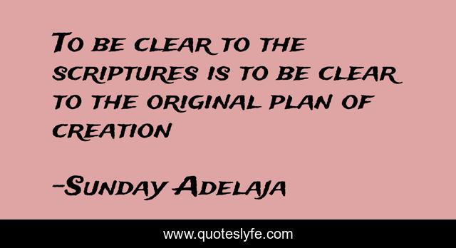 To be clear to the scriptures is to be clear to the original plan of creation