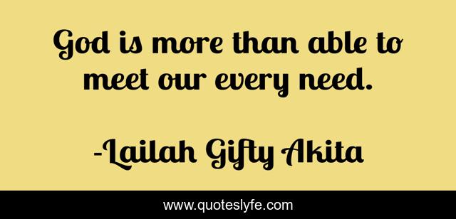 God is more than able to meet our every need.