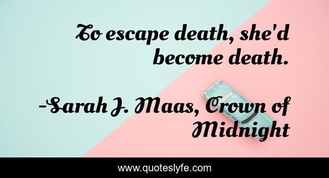 To escape death, she'd become death.