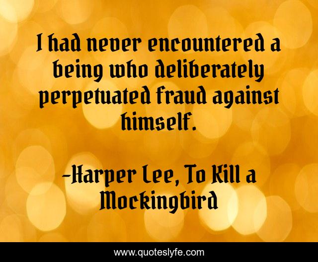 I had never encountered a being who deliberately perpetuated fraud against himself.