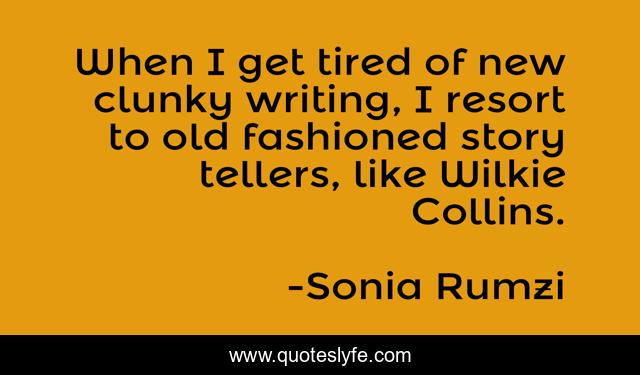 When I get tired of new clunky writing, I resort to old fashioned story tellers, like Wilkie Collins.