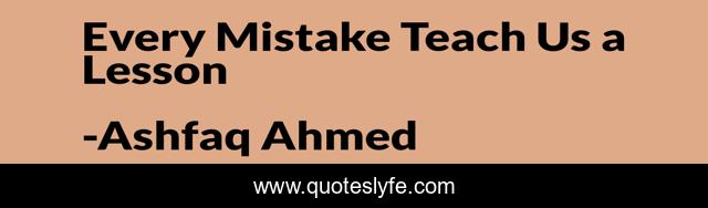 Every Mistake Teach Us a Lesson