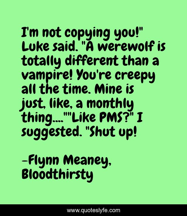 I'm not copying you!