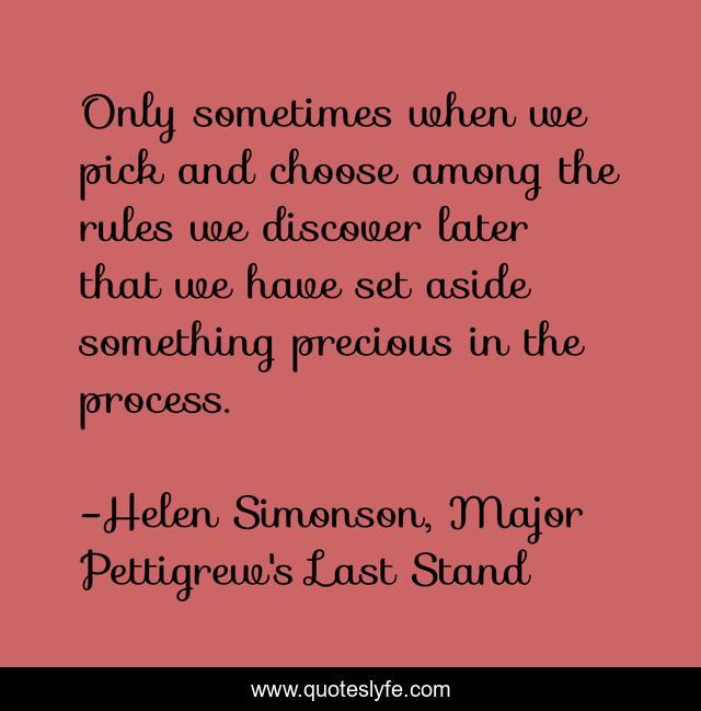 Only sometimes when we pick and choose among the rules we discover later that we have set aside something precious in the process.