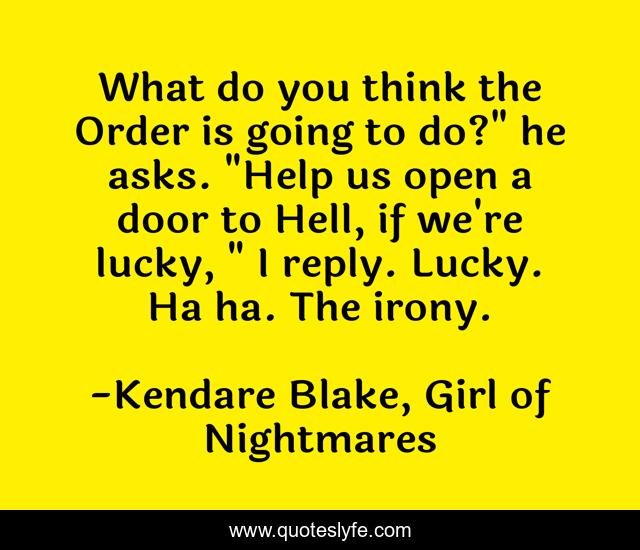 What do you think the Order is going to do?