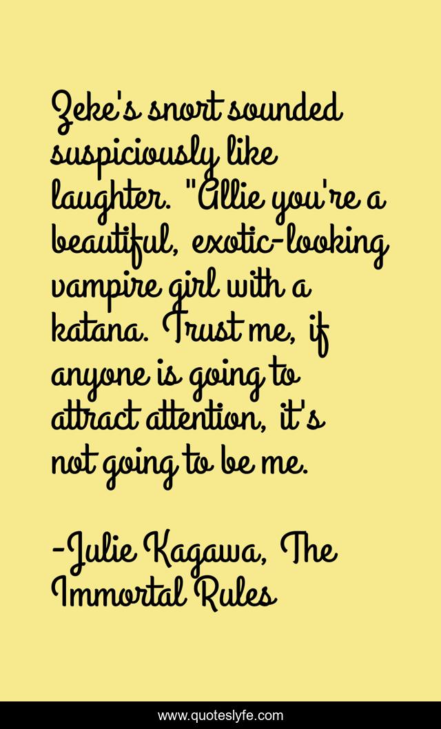 Zeke's snort sounded suspiciously like laughter. 