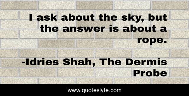 I ask about the sky, but the answer is about a rope.