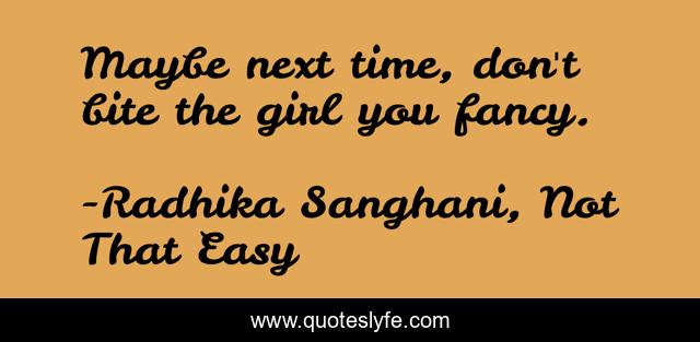 Maybe next time, don't bite the girl you fancy.