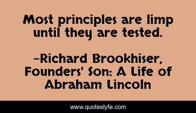 Most principles are limp until they are tested.