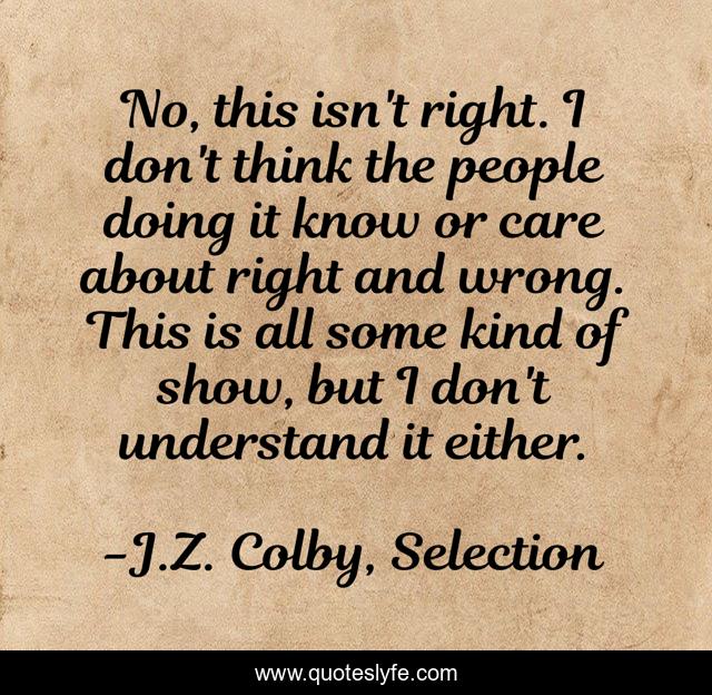 No, this isn't right. I don't think the people doing it know or care about right and wrong. This is all some kind of show, but I don't understand it either.