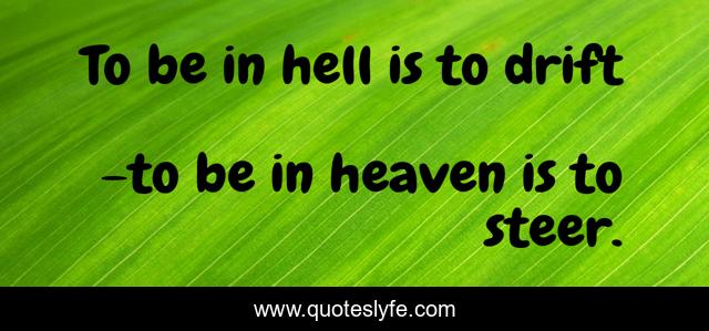 To be in hell is to drift