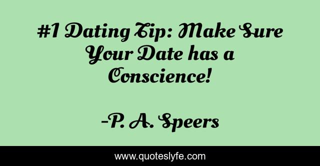 #1 Dating Tip: Make Sure Your Date has a Conscience!