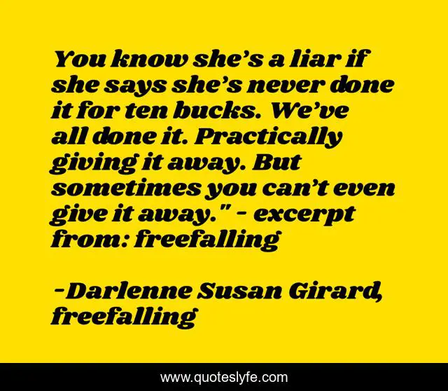 You know she’s a liar if she says she’s never done it for ten bucks. We’ve all done it. Practically giving it away. But sometimes you can’t even give it away.