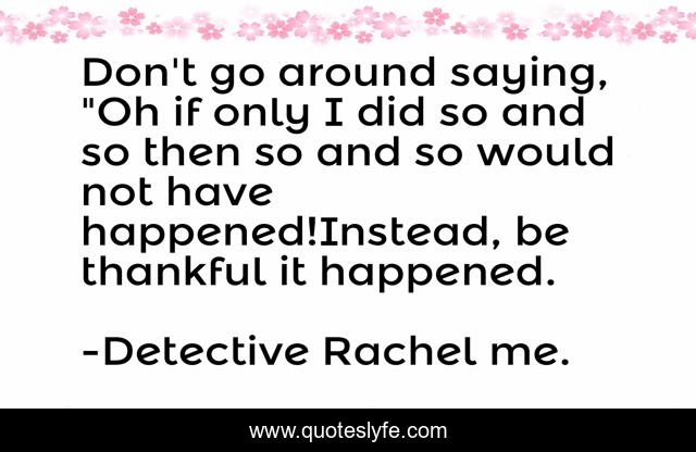 Don't go around saying, 