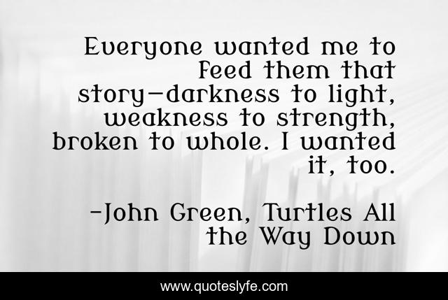 Everyone wanted me to feed them that story—darkness to light, weakness to strength, broken to whole. I wanted it, too.