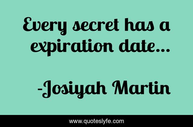 Every secret has a expiration date...