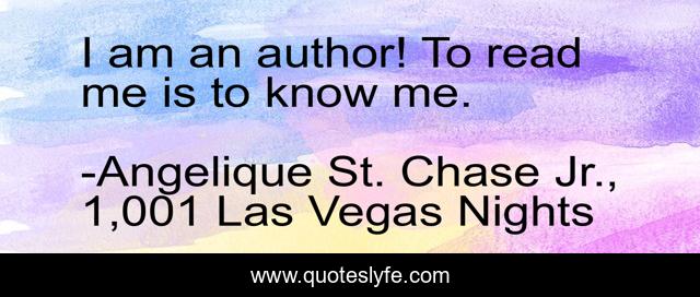I am an author! To read me is to know me.
