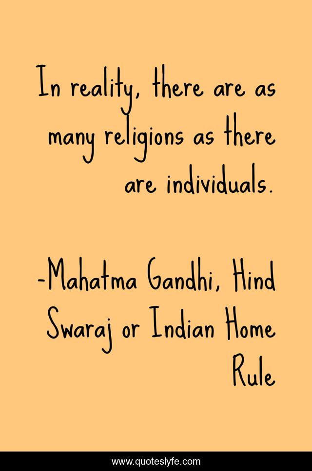 In reality, there are as many religions as there are individuals.
