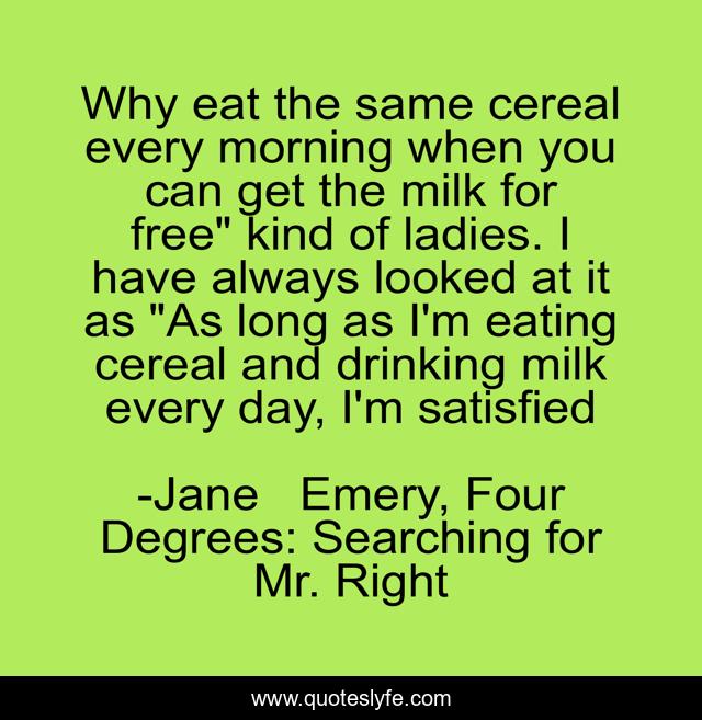 Why eat the same cereal every morning when you can get the milk for free