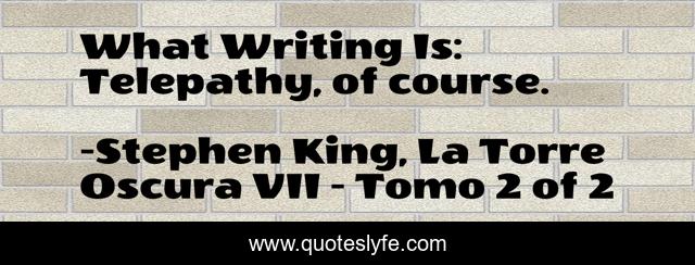 What Writing Is: Telepathy, of course.