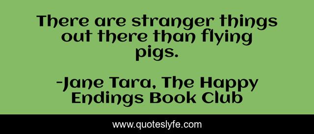 There are stranger things out there than flying pigs.
