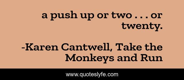 a push up or two . . . or twenty.