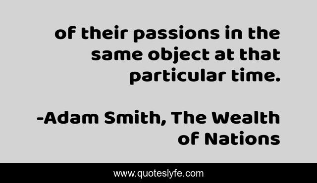 of their passions in the same object at that particular time.