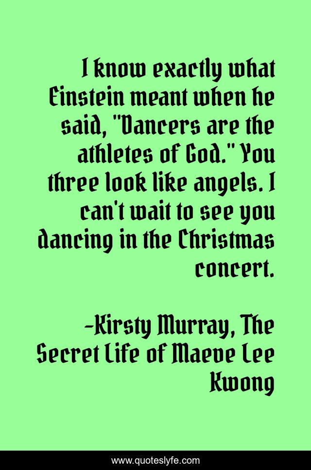 I know exactly what Einstein meant when he said, 