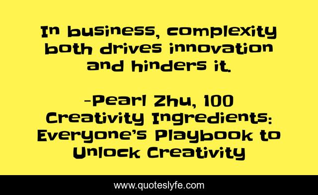 In business, complexity both drives innovation and hinders it.