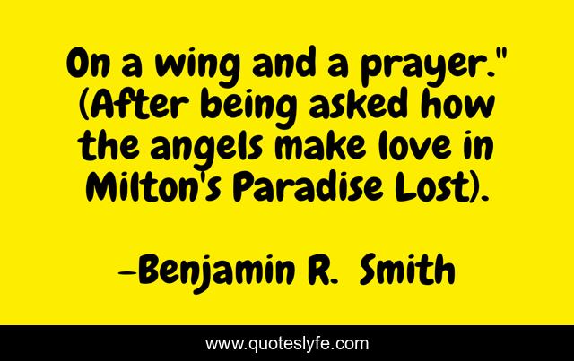 On a wing and a prayer.