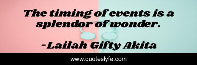 The timing of events is a splendor of wonder.