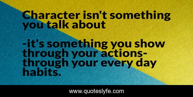 Character isn't something you talk about