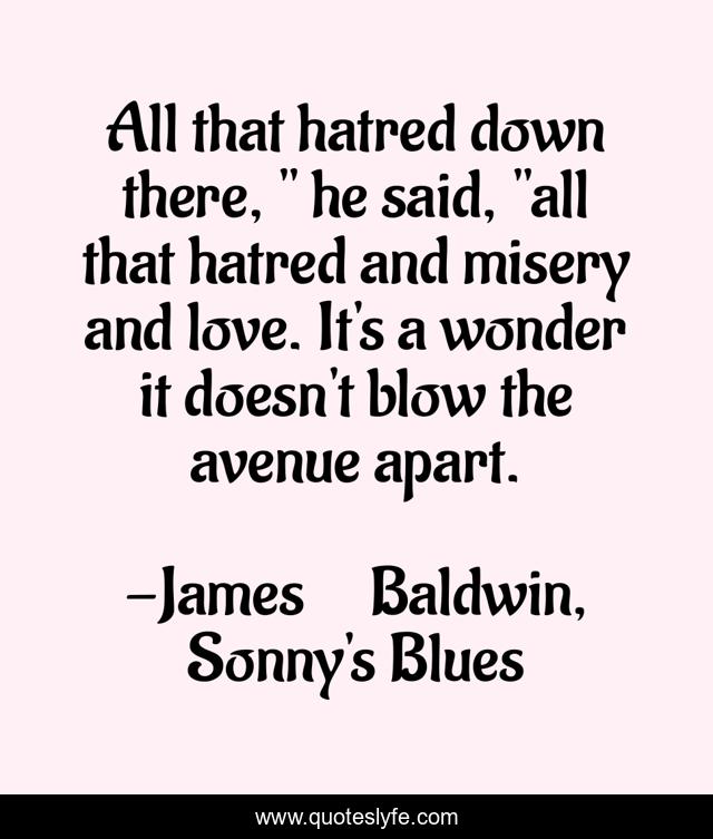 All that hatred down there, 