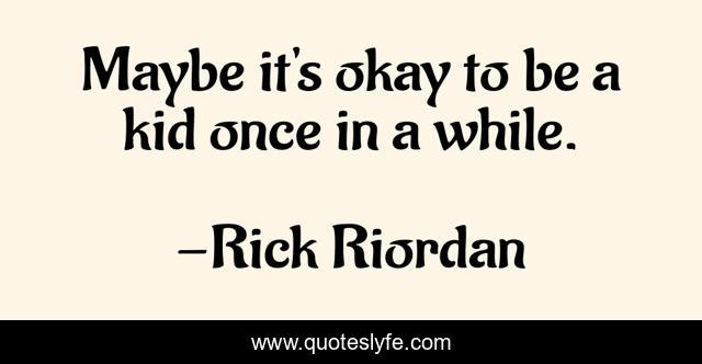 Maybe it's okay to be a kid once in a while.