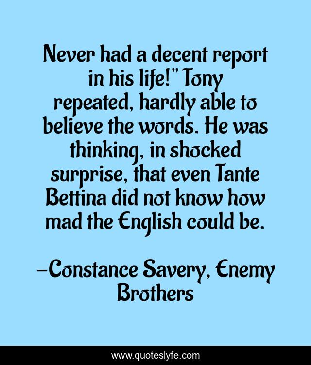 Never had a decent report in his life!