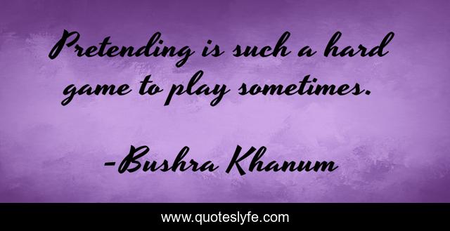 Pretending is such a hard game to play sometimes.