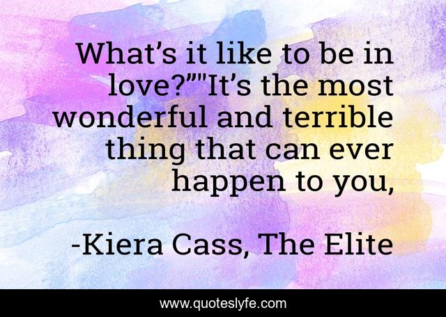 What’s it like to be in love?”