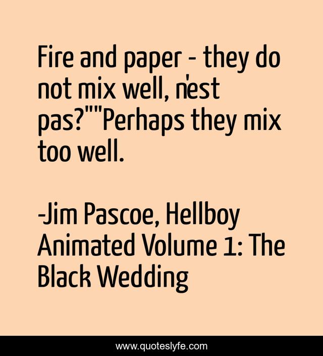 Fire and paper - they do not mix well, n'est pas?