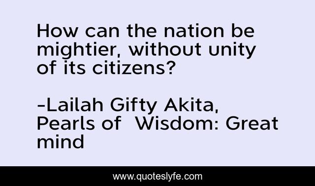 How can the nation be mightier, without unity of its citizens?