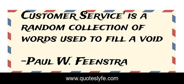 Customer Service' is a random collection of words used to fill a void