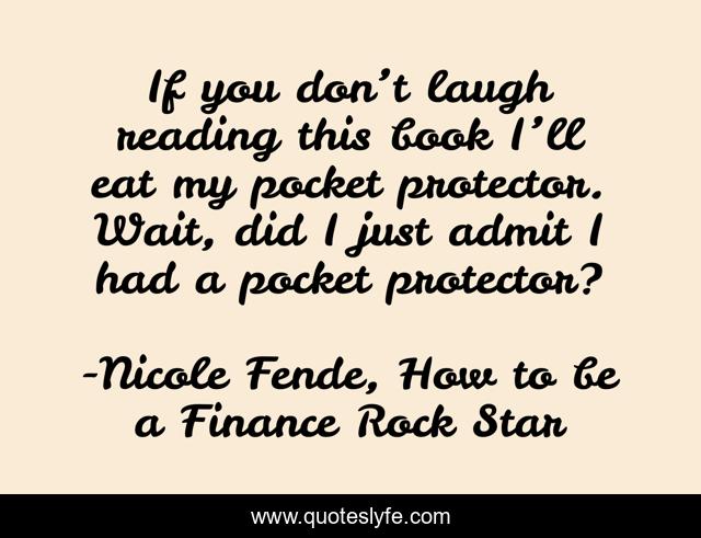 If you don’t laugh reading this book I’ll eat my pocket protector. Wait, did I just admit I had a pocket protector?