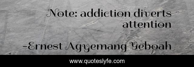Note: addiction diverts attention