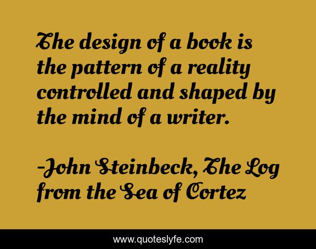 The design of a book is the pattern of a reality controlled and shaped by the mind of a writer.
