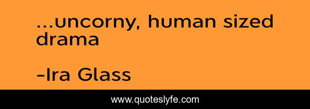 ...uncorny, human sized drama