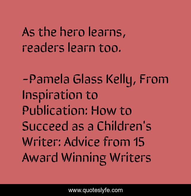 As the hero learns, readers learn too.