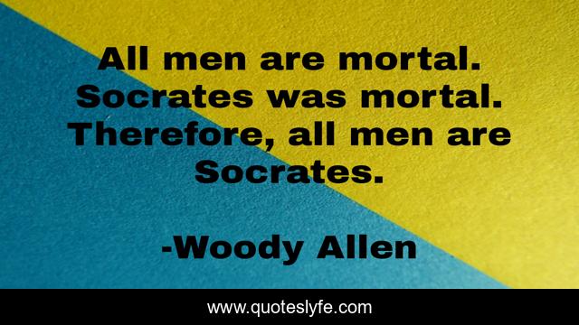 All men are mortal. Socrates was mortal. Therefore, all men are Socrates.
