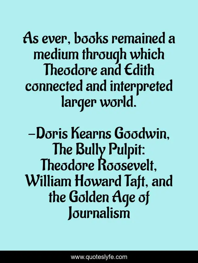 As ever, books remained a medium through which Theodore and Edith connected and interpreted larger world.