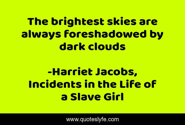 The brightest skies are always foreshadowed by dark clouds